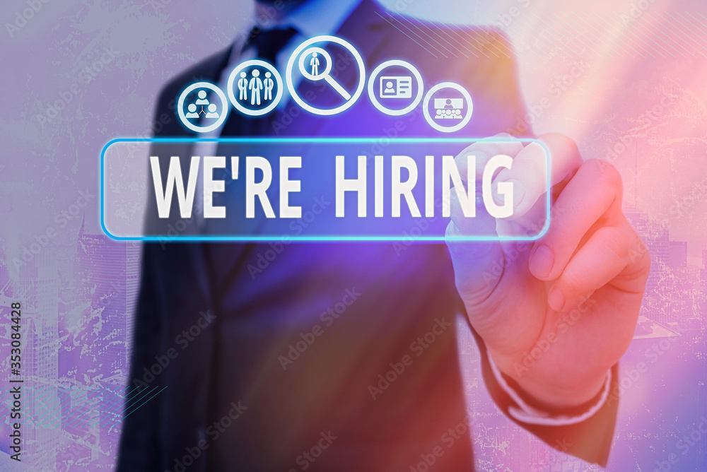 Poster writing note showing we re hiring. business concept for process of reviewing applications and findin
