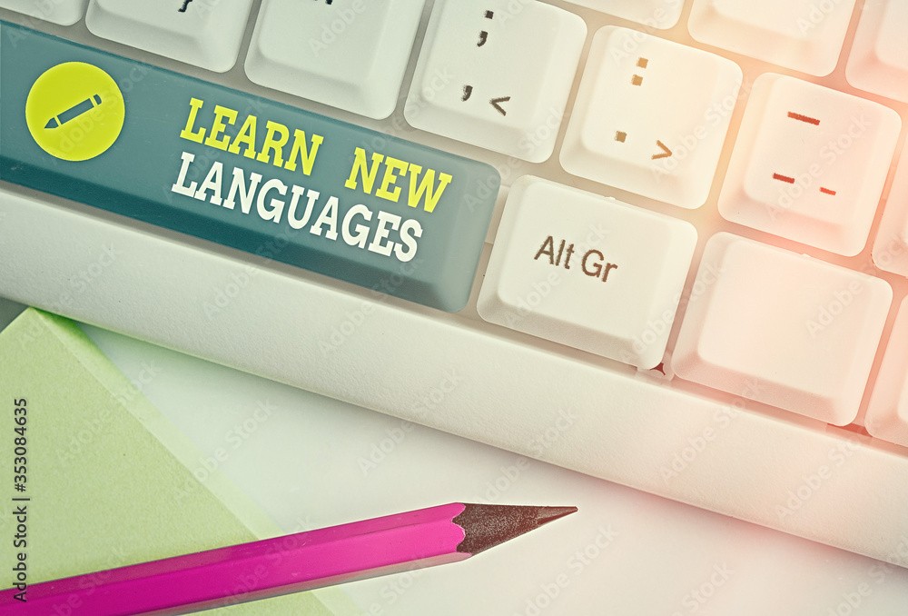 Poster word writing text learn new languages. business photo showcasing developing ability to communicate i