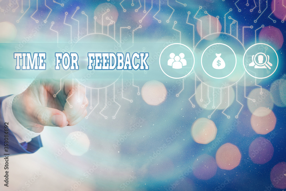 Poster writing note showing time for feedback. business concept for information about reactions to a produc