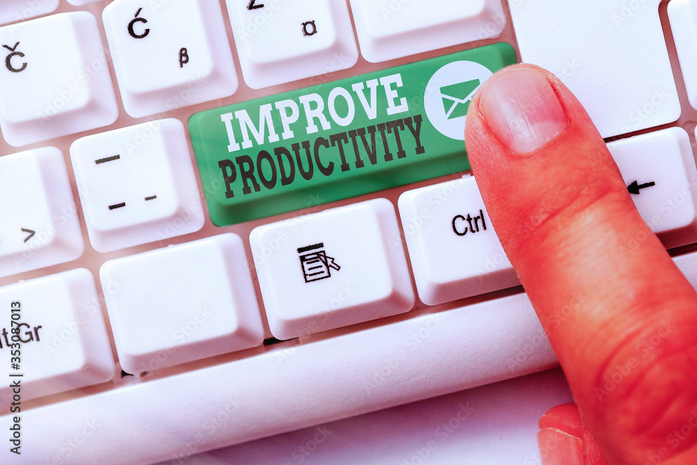 Poster word writing text improve productivity. business photo showcasing to increase the machine and proces