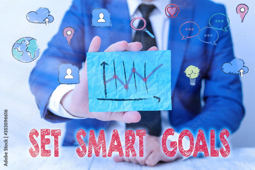 Poster handwriting text writing set smart goals. conceptual photo giving criteria to guide in the setting o