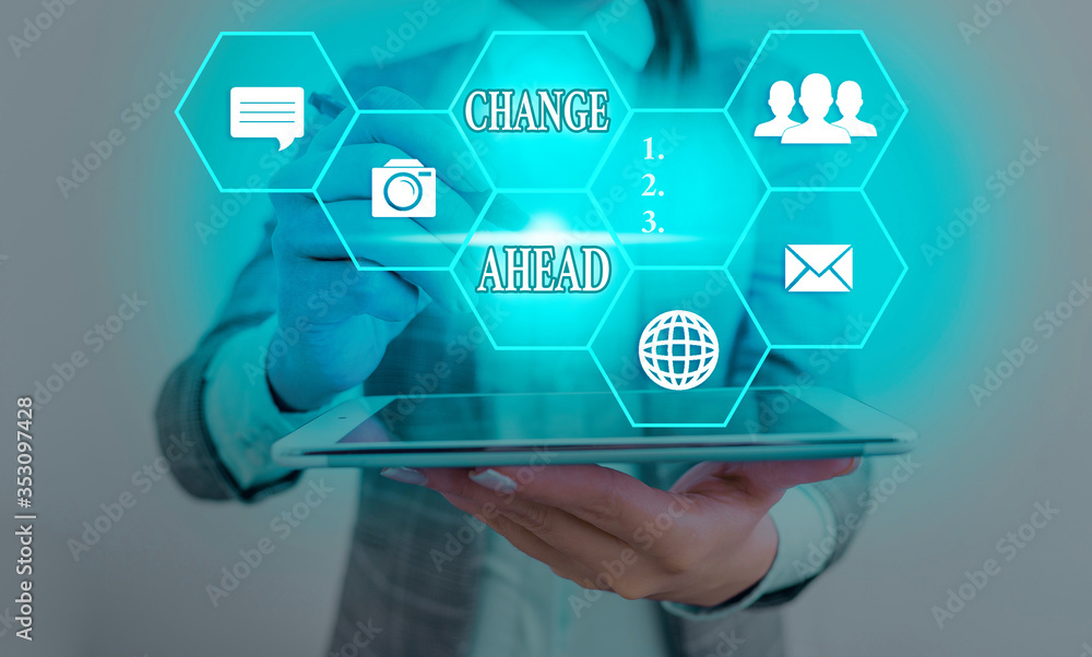 Poster text sign showing change ahead. business photo showcasing to replace with or exchange for another be