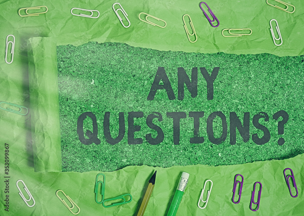 Aufkleber handwriting text writing any questions question. conceptual photo you say write order to ask an indi
