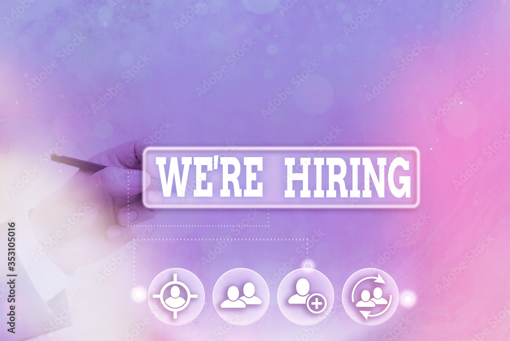 Poster conceptual hand writing showing we re hiring. concept meaning process of reviewing applications and 