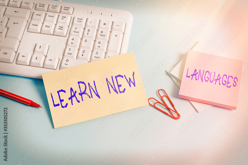 Poster writing note showing learn new languages. business concept for developing ability to communicate in 