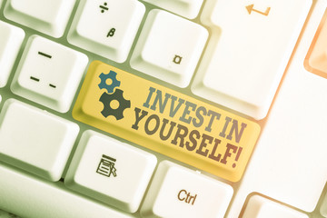 Conceptual hand writing showing Invest In Yourself. Concept meaning learn new things or materials...