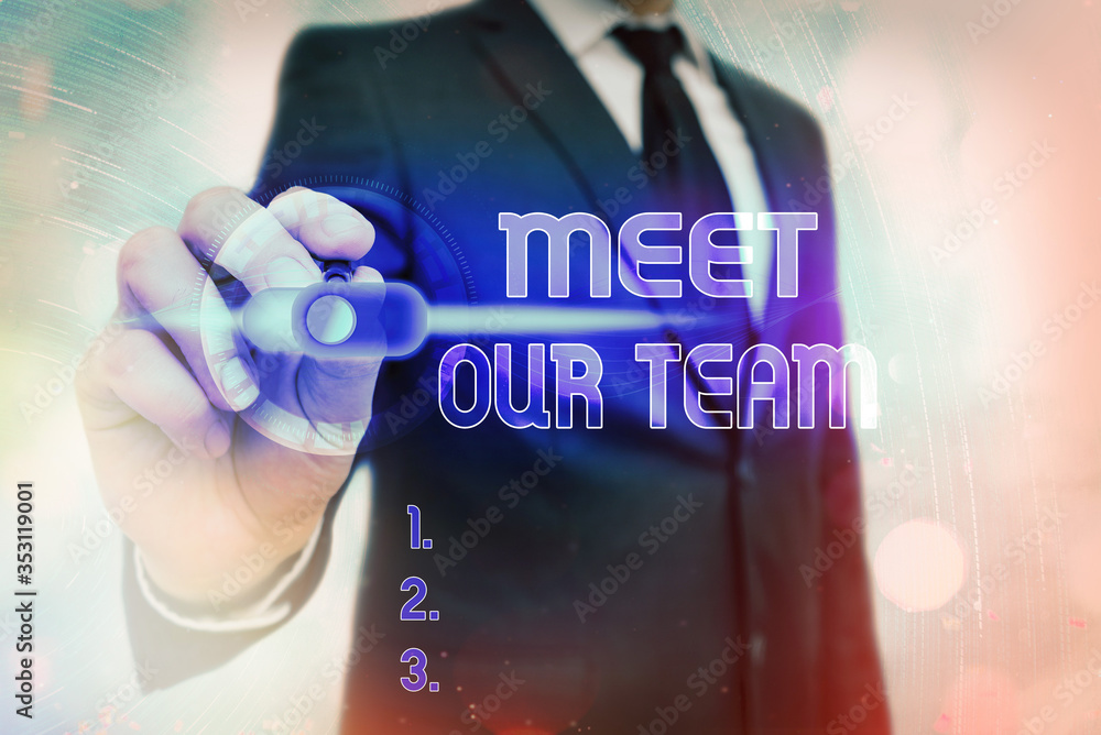 Poster writing note showing meet our team. business concept for introducing another an individual to your t
