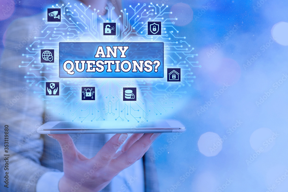Poster conceptual hand writing showing any questions question. concept meaning you say write order to ask a