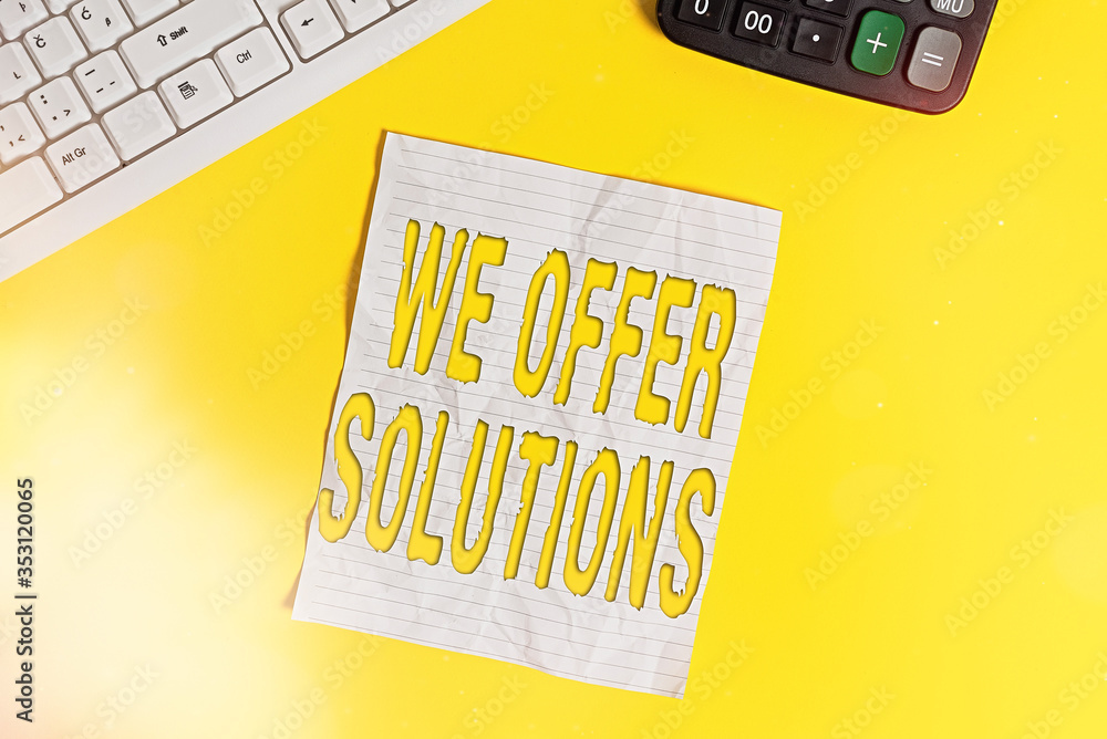 Poster conceptual hand writing showing we offer solutions. concept meaning way to solve problem or deal wit