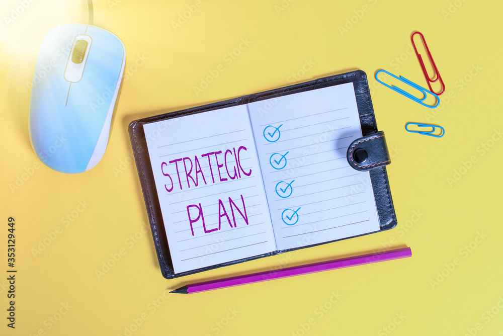 Poster writing note showing strategic plan. business concept for a systematic process of envisioning a desi