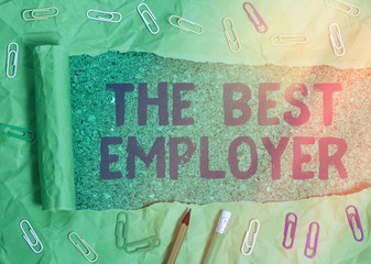 Handwriting text writing The Best Employer. Conceptual photo created workplace showing feel heard...