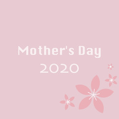 Mother’s day 2020 on pink pastel color and small flower. Love and romantic hand drawn illustration.