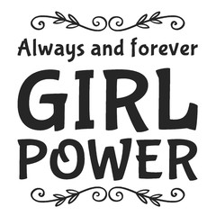 Girl power text, feminism slogan. Black inscription for t shirts, posters and wall art. Feminist sign handwritten with ink and brush.