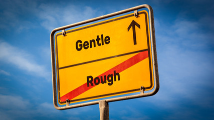 Street Sign Gentle versus Rough