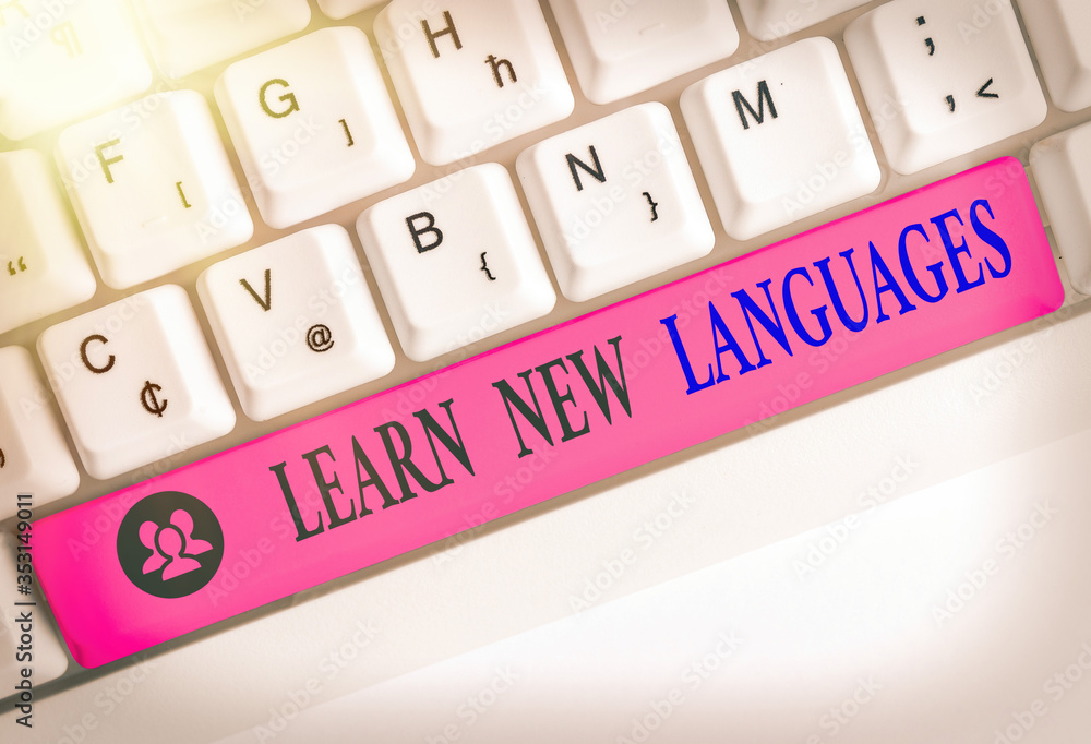 Poster writing note showing learn new languages. business concept for developing ability to communicate in 