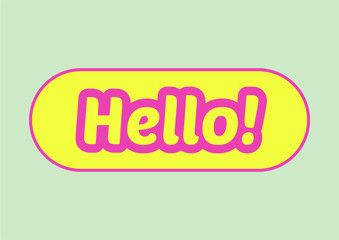 Hello. Lettering for banner, poster and sticker concept with text Hello.Calligraphic simple logo. Vector Illustration