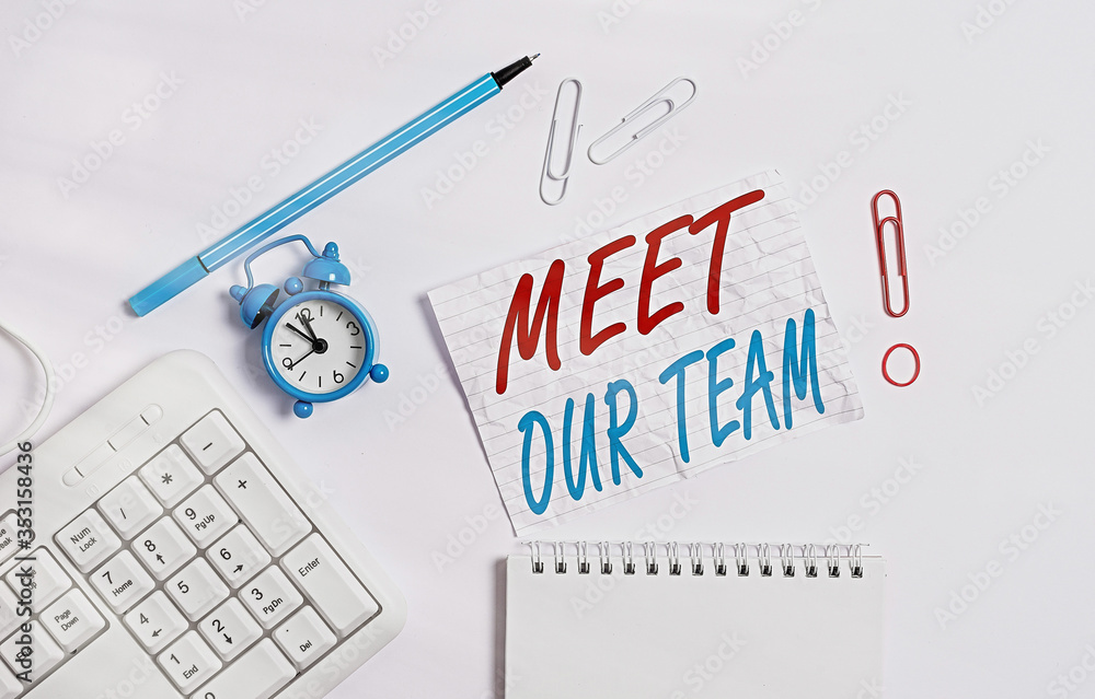 Poster handwriting text writing meet our team. conceptual photo introducing another an individual to your t