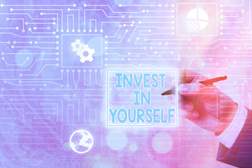 Conceptual hand writing showing Invest In Yourself. Concept meaning learn new things or materials...