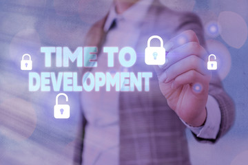 Word writing text Time To Development. Business photo showcasing a length of time during which a...