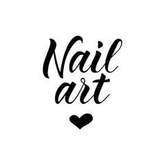 Nail art. Lettering. Ink illustration. Modern brush calligraphy Isolated on white background