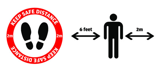 Keep Safe Distance sticker with feet sign inside red circle for supermarkets, shopping malls, stores and public places. Social Distance vector illustration. Maintain a distance of 2 meters or 6 feet.