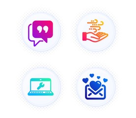 Laptop repair, Wind energy and Quote bubble icons simple set. Button with halftone dots. Love mail sign. Computer service, Breeze power, Chat comment. Valentines letter. Business set. Vector