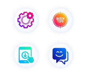 Tips, Cogwheel and Scroll down icons simple set. Button with halftone dots. Smile face sign. Quick tricks, Engineering tool, Swipe arrow. Chat. Technology set. Gradient flat tips icon. Vector