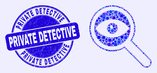 Geometric investigate mosaic pictogram and Private Detective seal stamp. Blue vector rounded distress stamp with Private Detective message. Abstract mosaic of investigate done of round, triangles,