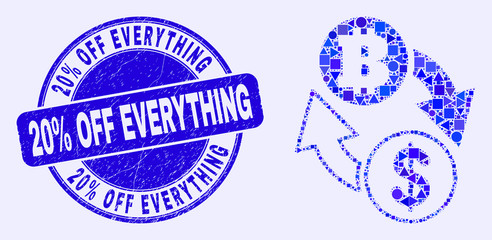 Obraz premium Geometric dollar bitcoin exchange mosaic pictogram and 20% Off Everything stamp. Blue vector round scratched stamp with 20% Off Everything text.