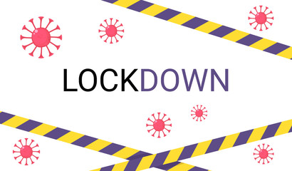 Coronavirus background Lockdown text with Caution tape. Can bu used as banner, web, background. Stock vector illustration isolated on white background in flat cartoon style.