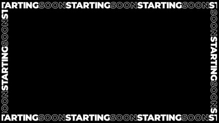 Seamlessly looping typography frame of multiple message "STARTING SOON" on black backdrop. This animated overlay can be used in Screen Blending Mode to remove black background. Animated starting overl
