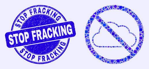 Geometric stop cloud mosaic pictogram and Stop Fracking seal. Blue vector rounded distress seal stamp with Stop Fracking title. Abstract mosaic of stop cloud constructed of circle, triangles,