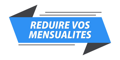 réduire vos mensualités bannière