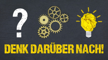 Denk darüber nach!
