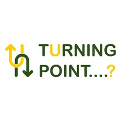 Concept of a turning point sign and text design.