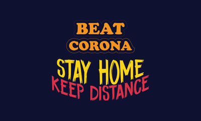 Coronavirus T-Shirt Design || Beat Corona || Stay Home Keep Distance || Typography T-Shirt Design