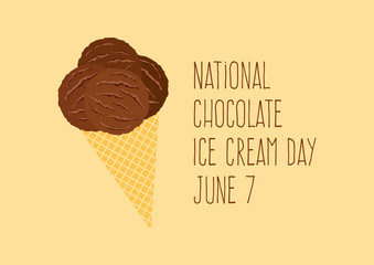 National Chocolate Ice Cream Day vector. Ice cream cone icon vector. Scoop ice cream vector. Chocolate Ice Cream Day Poster, June 7. Important day