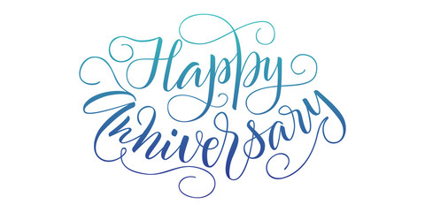 Blue colored Happy anniversary handwritten lettering. Isolated vector illustration. Handwritten modern calligraphy. Inscription for postcards, posters, prints, greeting cards.