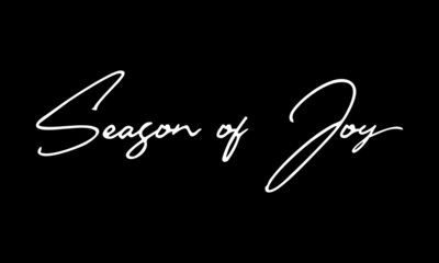 Season of Joy Calligraphy Black Color Text On Black Background