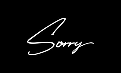 Sorry Calligraphy Black Color Text On Black Background