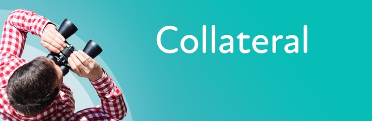 Collateral. Businessman (man) looks through binoculars. Birds eye view. Focus on text. Blue...