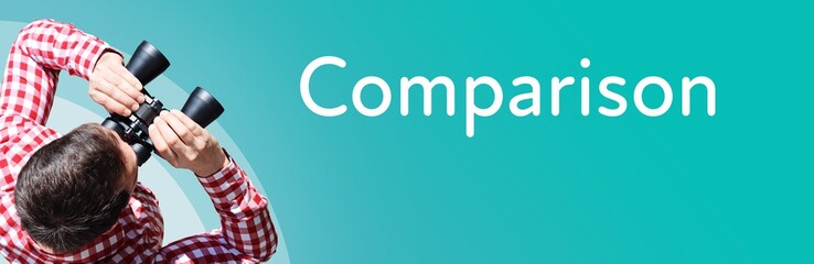 Comparison. Businessman (man) looks through binoculars. Birds eye view. Focus on text. Blue...