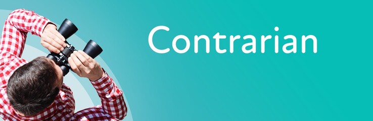 Contrarian. Businessman (man) looks through binoculars. Birds eye view. Focus on text. Blue Background. Business, Finance, Statistics, Analysis, Economy