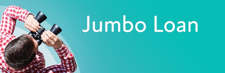 Naklejka premium Jumbo Loan. Businessman (man) looks through binoculars. Birds eye view. Focus on text. Blue Background. Business, Finance, Statistics, Analysis, Economy