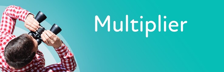 Naklejka premium Multiplier. Businessman (man) looks through binoculars. Birds eye view. Focus on text. Blue Background. Business, Finance, Statistics, Analysis, Economy
