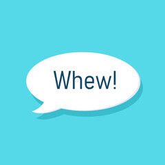 Whew relief sigh speech bubble. Clipart image
