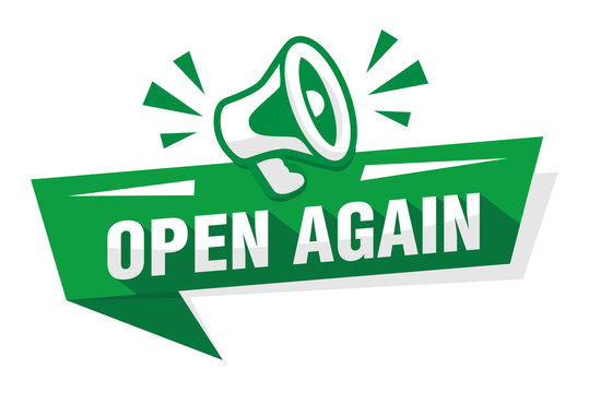 Reopening business or office. Green advertising sticker with megaphone open again. Illustration, vector