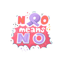 International Day for the Elimination of Violence against Women. No means no lettering conceptual design. Abuse awareness poster.