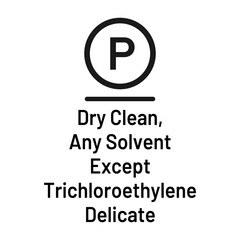 Laundry icon with text isolated on white background. Dry clean any solvent except trichloroethylene Delicate symbol. Washing sign.