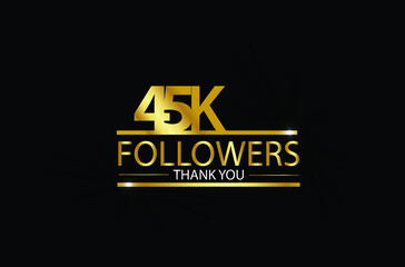 45K, 45.000 Followers celebration logotype with golden and Spark light white color isolated on black background for social media - Vector